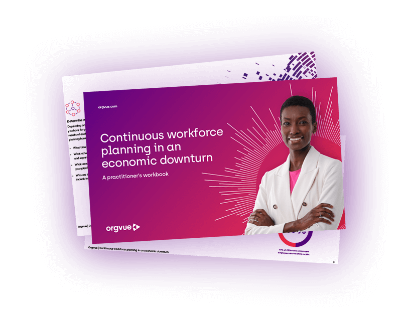 Continuous workforce planning in an economic downturn