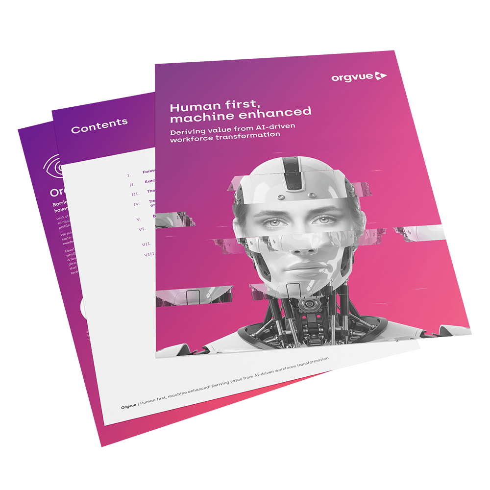 Stacked Orgvue report pages featuring the cover of Human first, machine enhanced: Deriving value from AI-driven workforce transformation. The cover uses a purple-to-pink gradient background and features a futuristic humanoid robot with a glitch-style visual effect across the face and body. Additional report pages and a contents page are layered behind the cover.