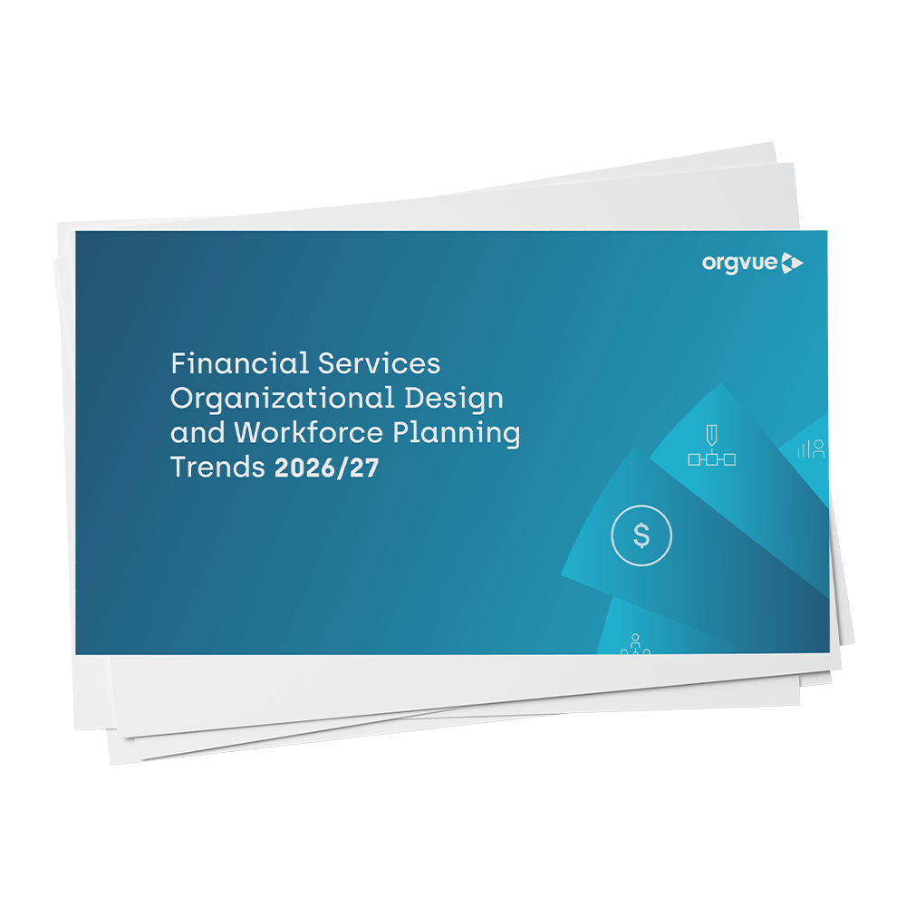 Financial Services Organizational Design and Workforce Planning Trends 2026/27